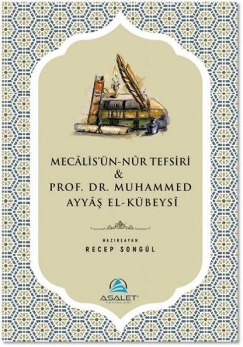 Vorderes Coverbild Mecalisün-Nur Tefsiri ve Prof. Dr. Muhammed Ayyas el-Kübeysi