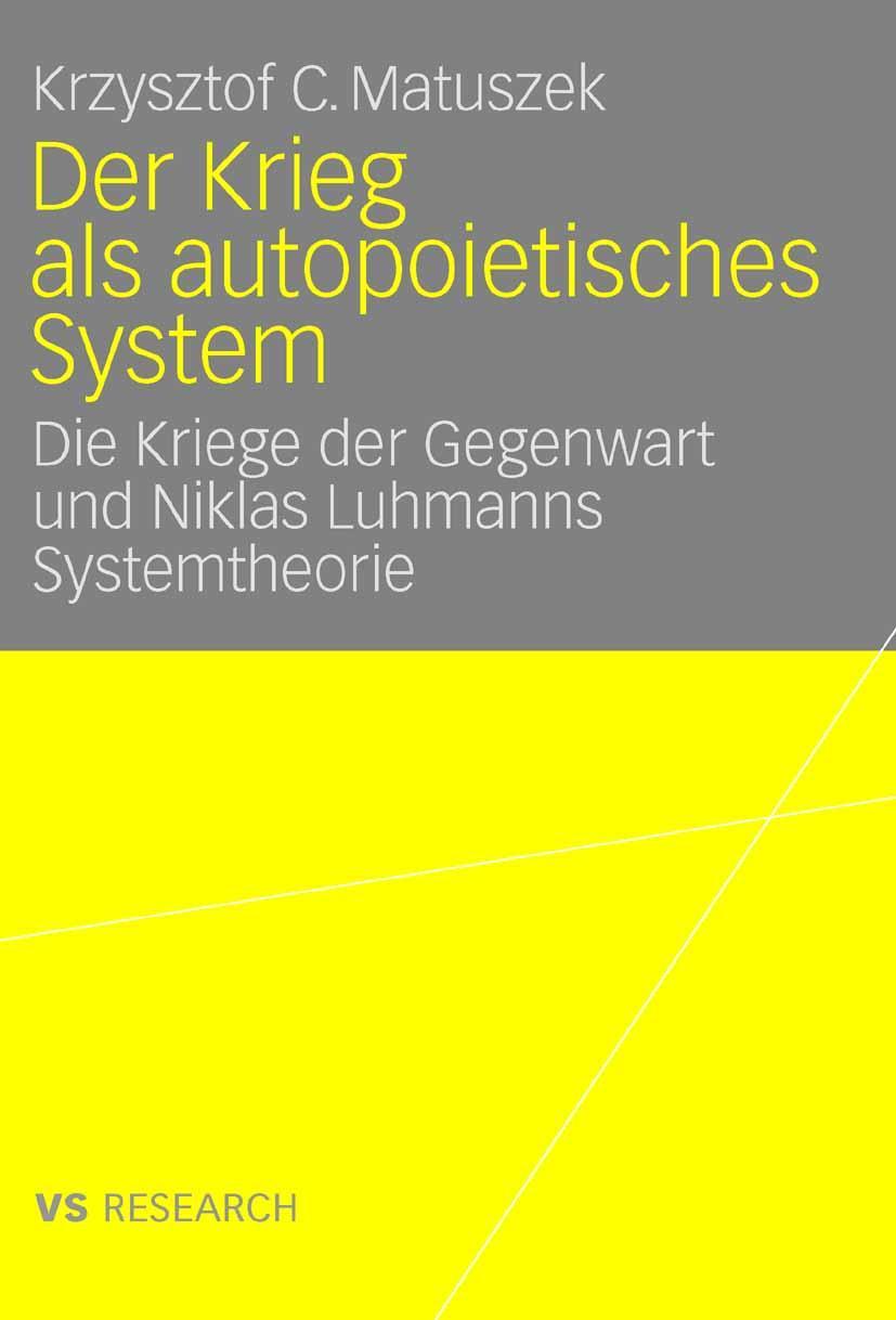 Vorderes Coverbild Der Krieg als autopoietisches System