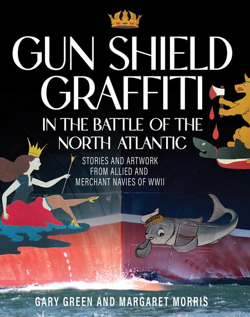 Vorderes Coverbild Gun Shield Graffiti in the Battle of the North Atlantic
