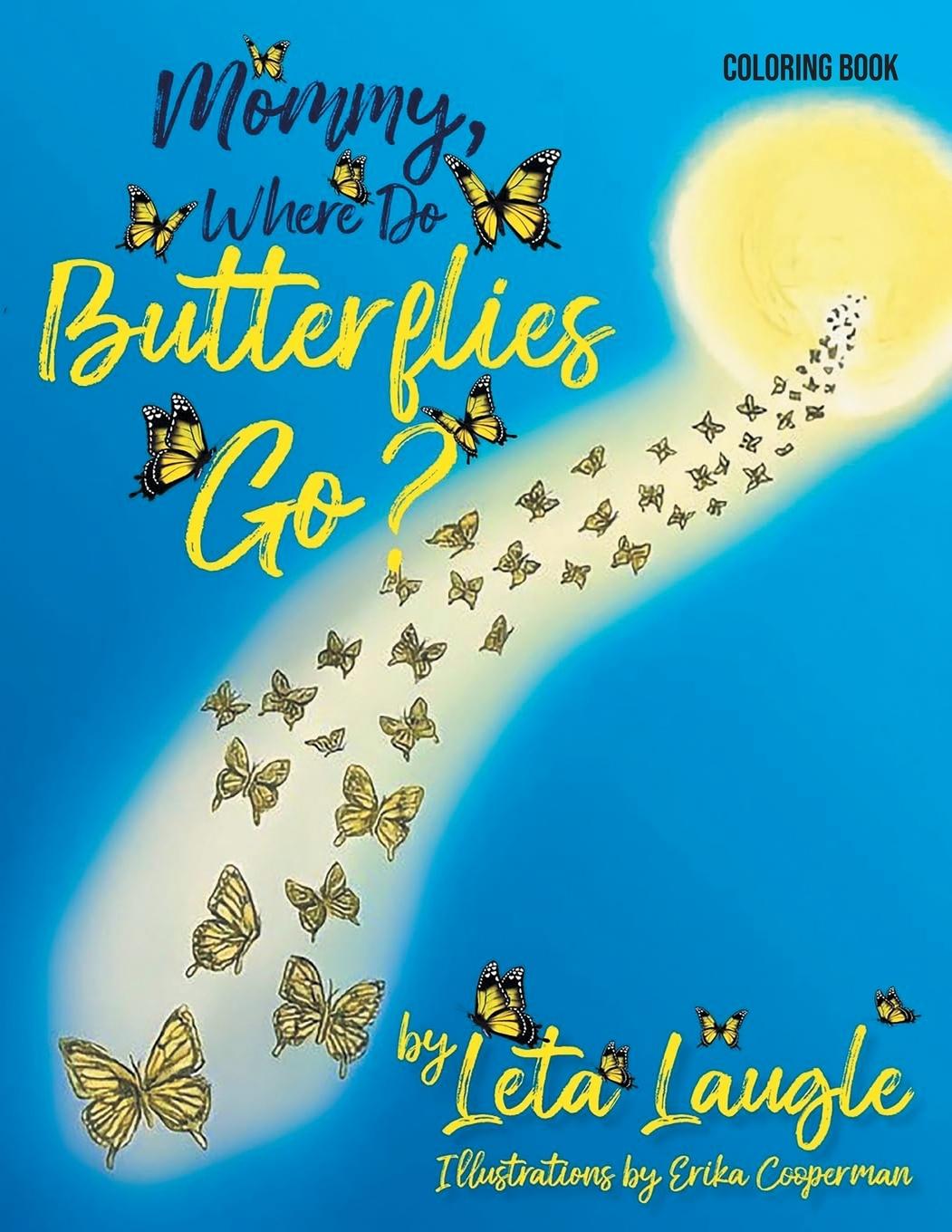 Vorderes Coverbild Mommy, Where Do Butterflies Go? Coloring Book
