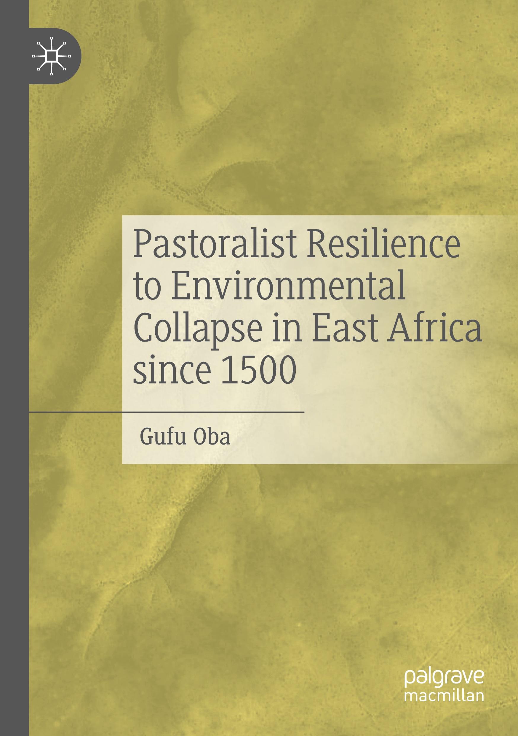 Vorderes Coverbild Pastoralist Resilience to Environmental Collapse in East Africa since 1500