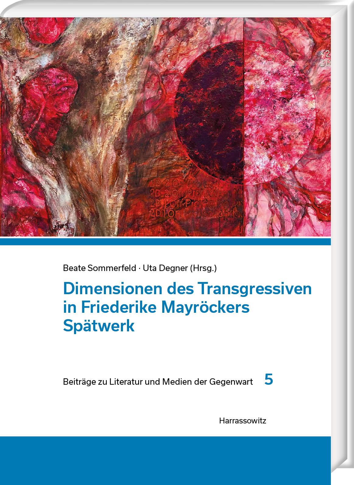 Vorderes Coverbild Dimensionen des Transgressiven in Friederike Mayröckers Spätwerk