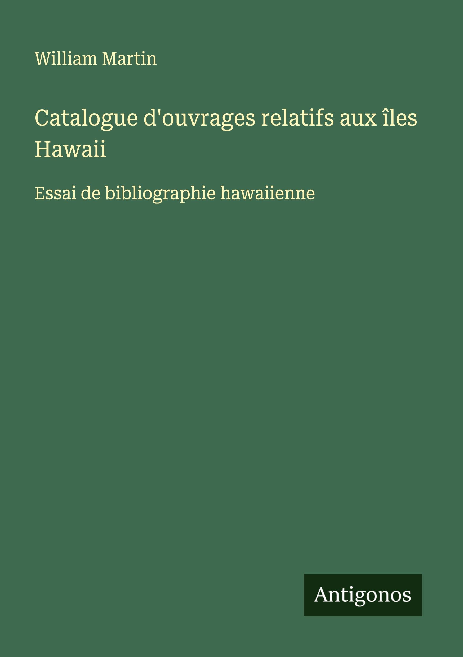 Vorderes Coverbild Catalogue d'ouvrages relatifs aux îles Hawaii