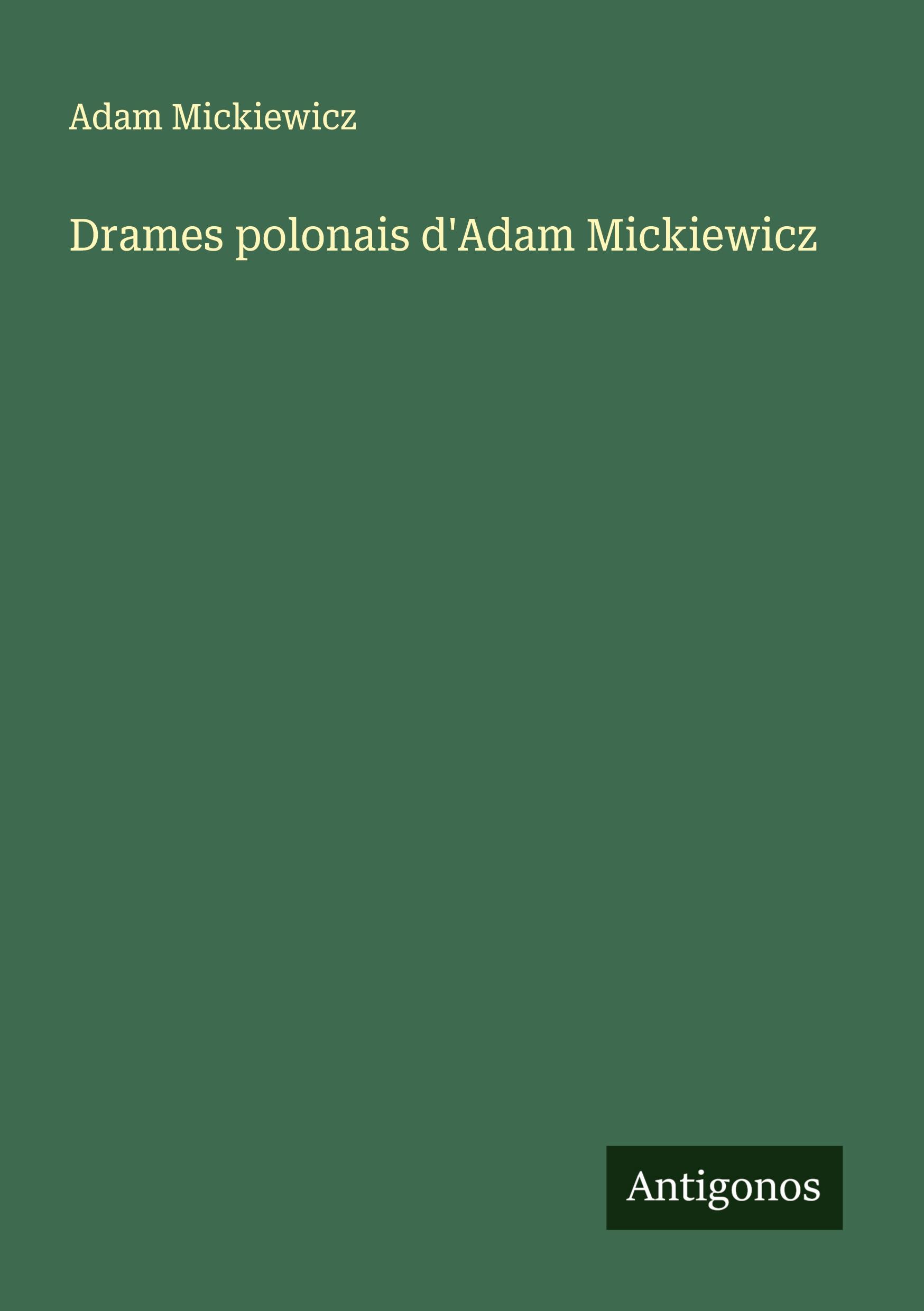 Vorderes Coverbild Drames polonais d'Adam Mickiewicz