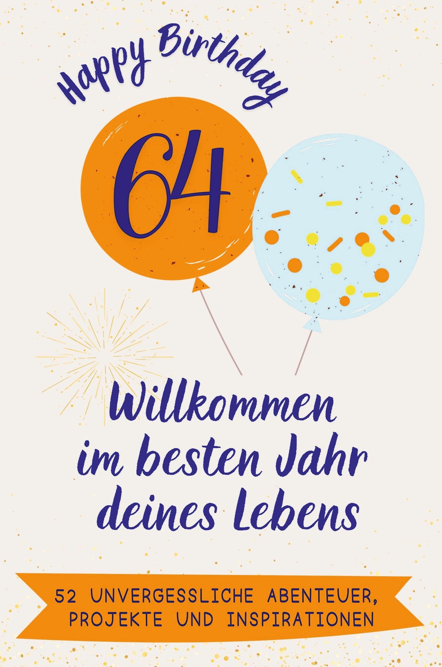 Vorderes Coverbild Happy Birthday 64 - Willkommen im besten Jahr deines Lebens