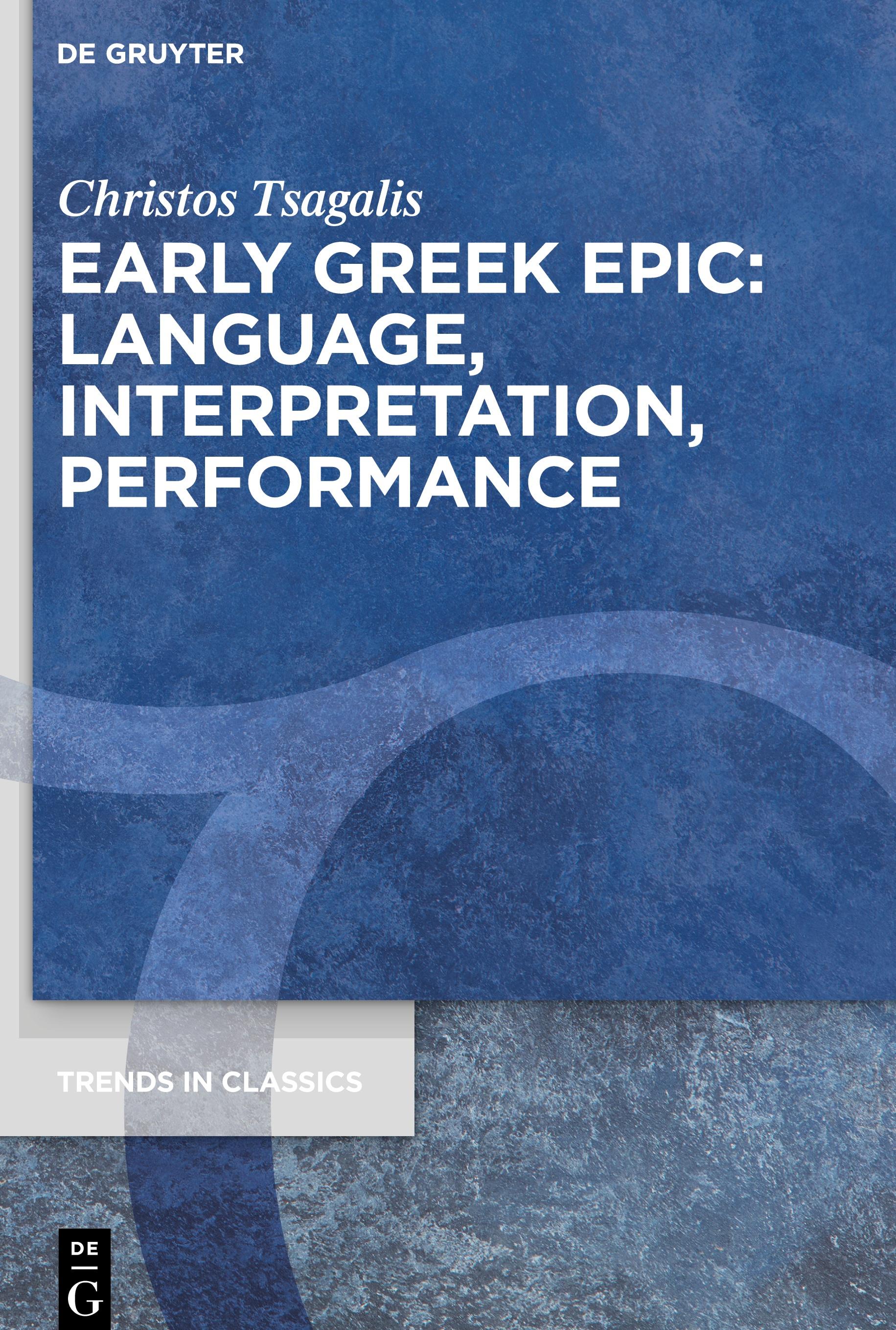 Vorderes Coverbild Early Greek Epic: Language, Interpretation, Performance
