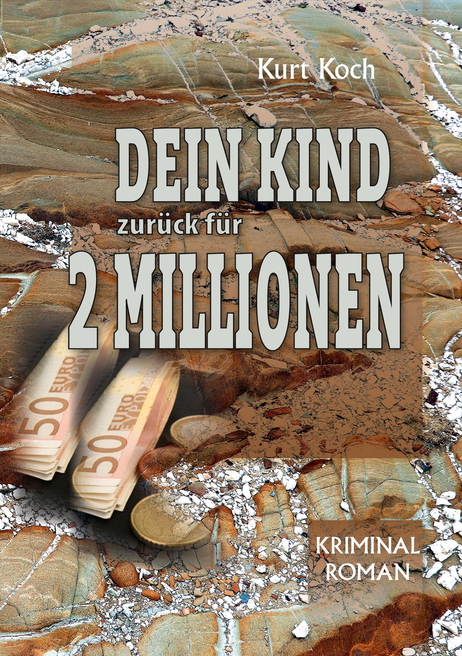 Vorderes Coverbild Dein Kind Zurück für 2 Millionen