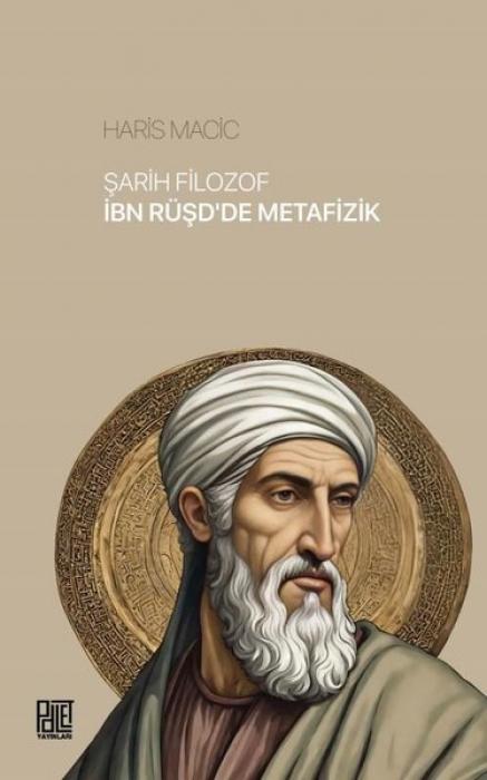 Vorderes Coverbild Sarih Filozof Ibn Rüsdde Metafizik