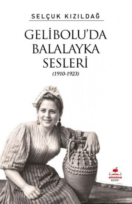 Vorderes Coverbild Geliboluda Balalayka Sesleri 1910-1923