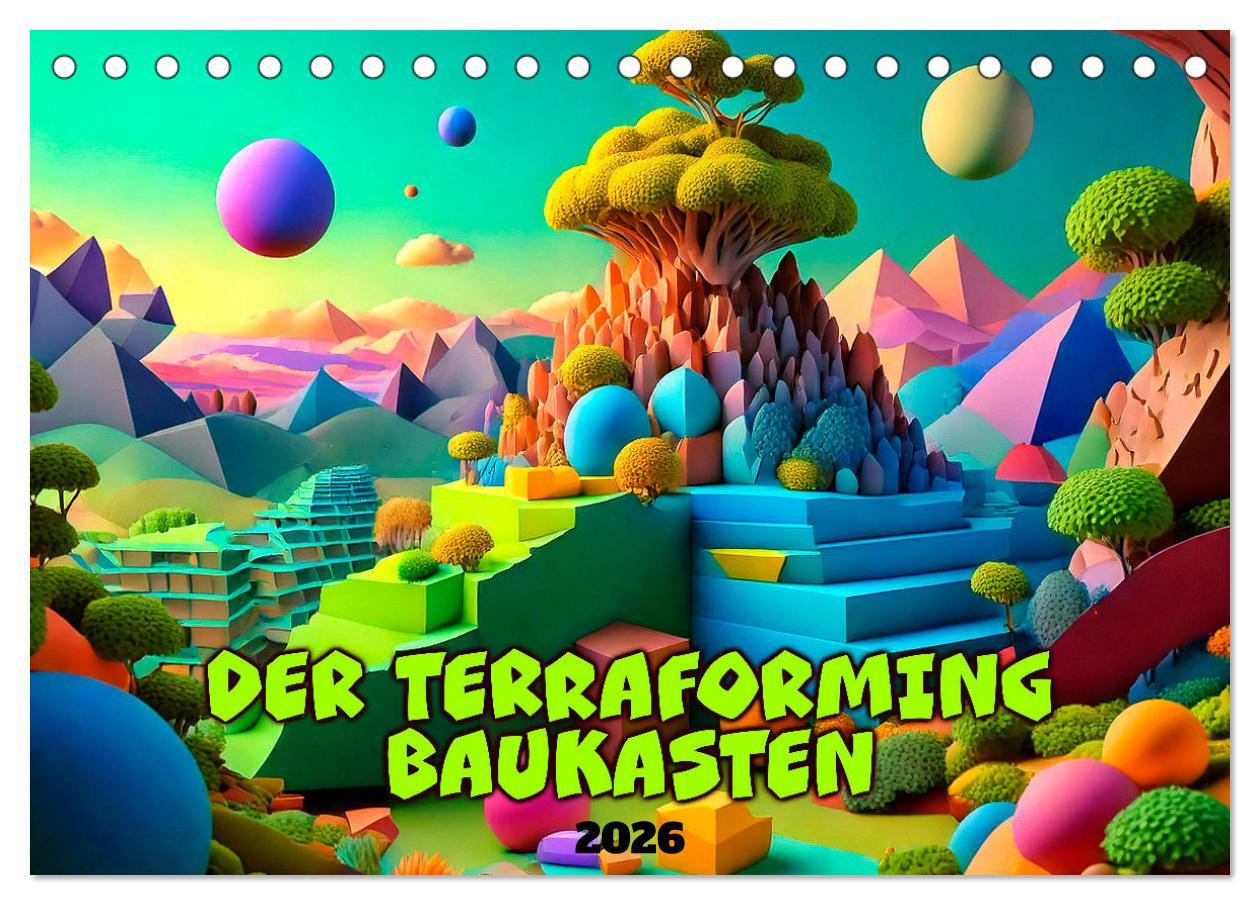Vorderes Coverbild Der Terraforming-Baukasten (Tischkalender 2026 DIN A5 quer), CALVENDO Monatskalender