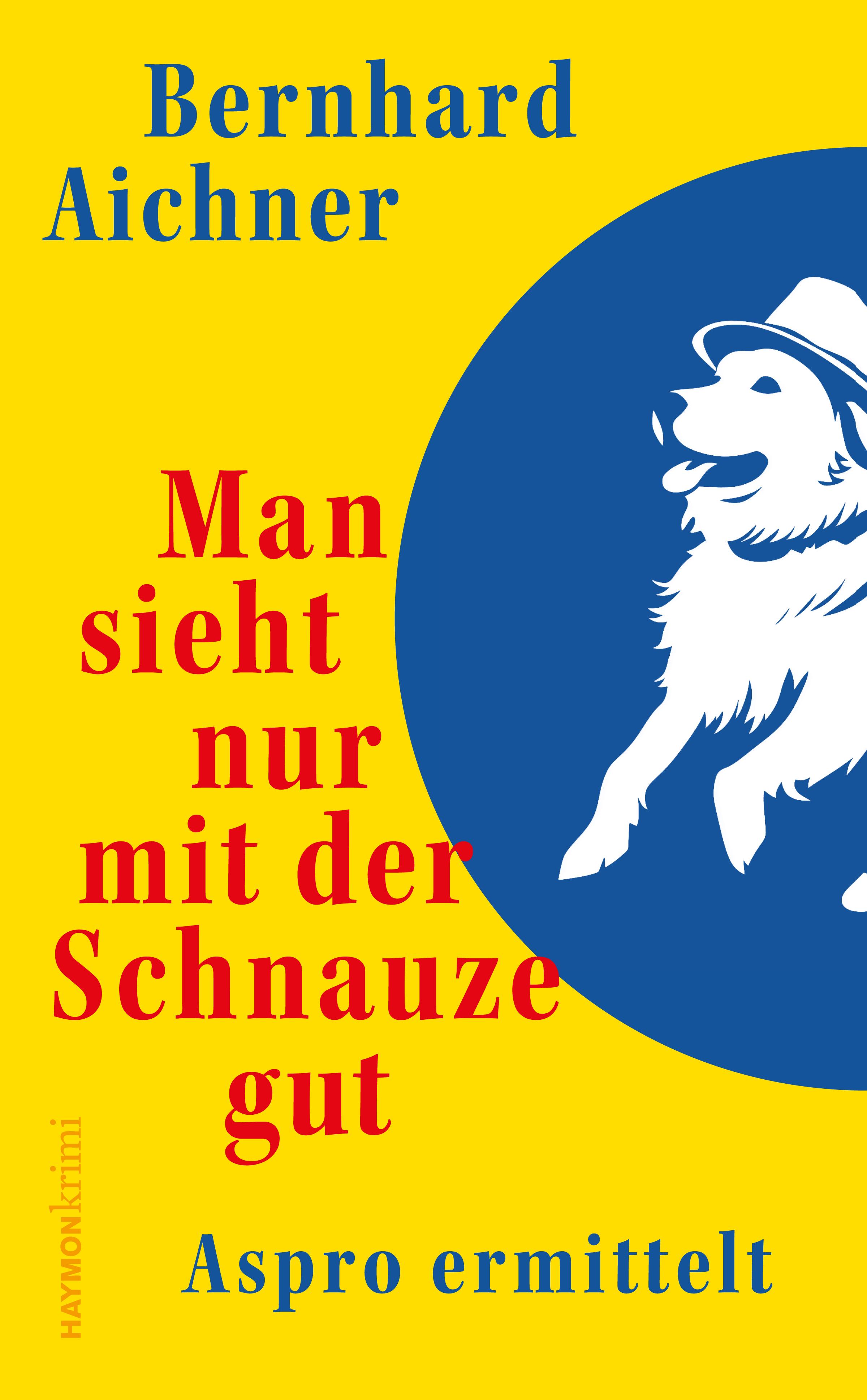 Vorderes Coverbild Man sieht nur mit der Schnauze gut