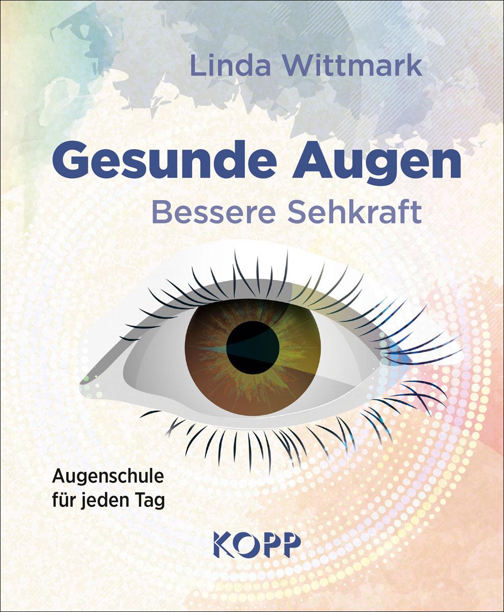 Vorderes Coverbild Gesunde Augen - Bessere Sehkraft