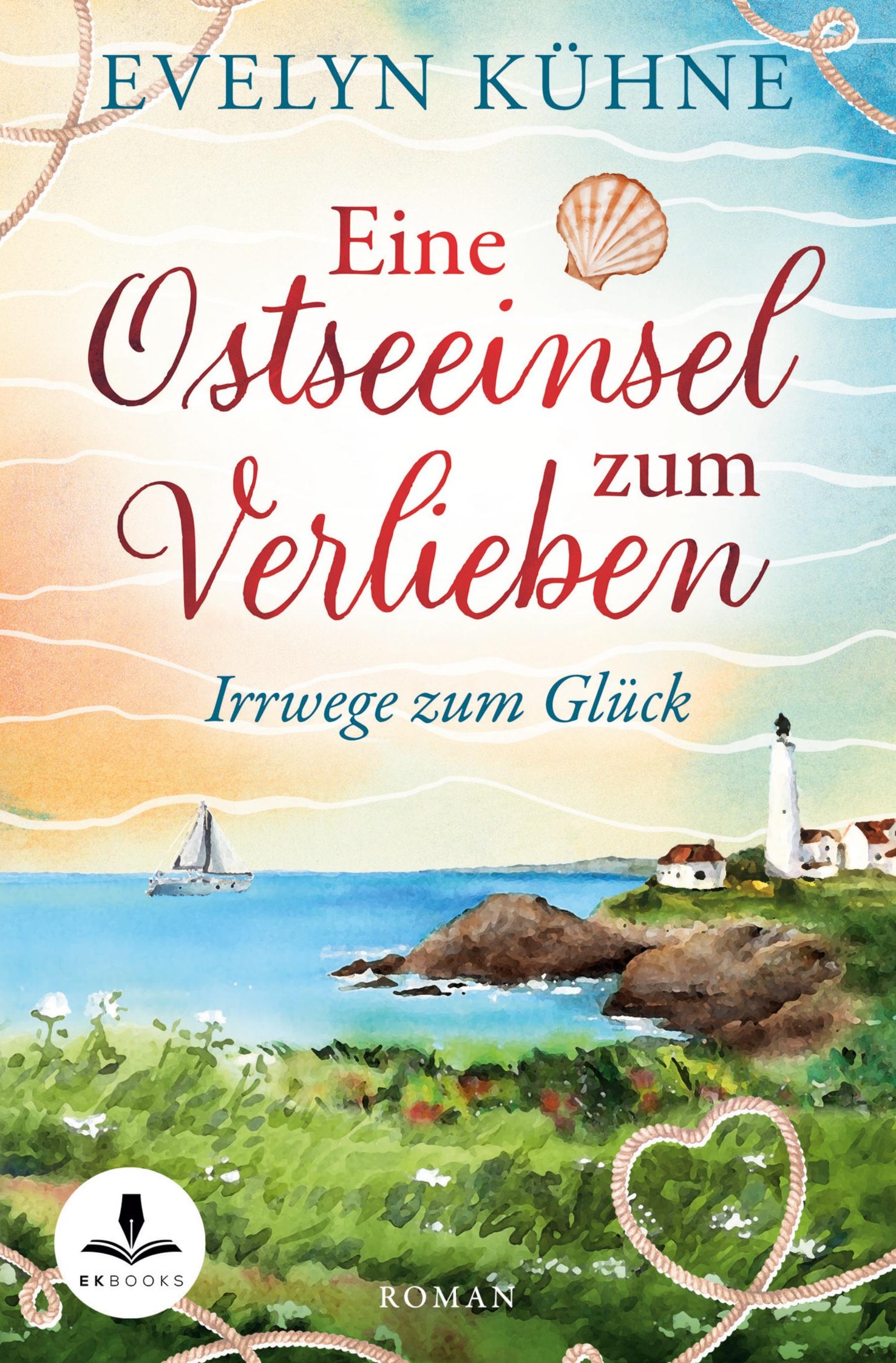 Vorderes Coverbild Eine Ostseeinsel zum Verlieben: Irrwege zum Glück