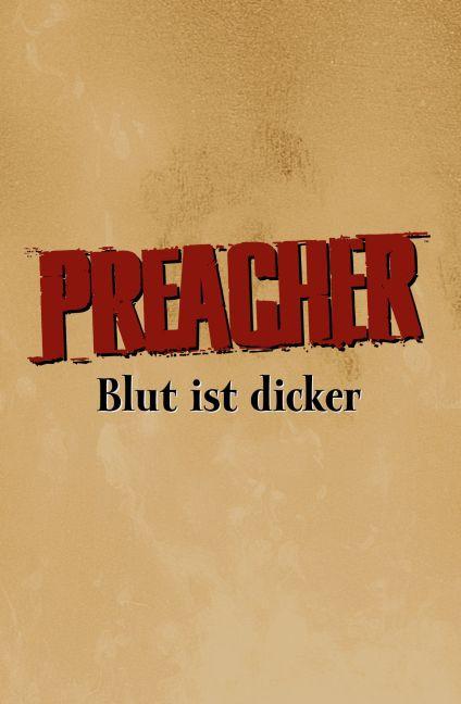 Beispielinhalt (Bild) Preacher 02 - Blut ist Dicker