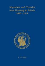 Vorderes Coverbild Migration and Transfer from Germany to Britain 1660 to 1914