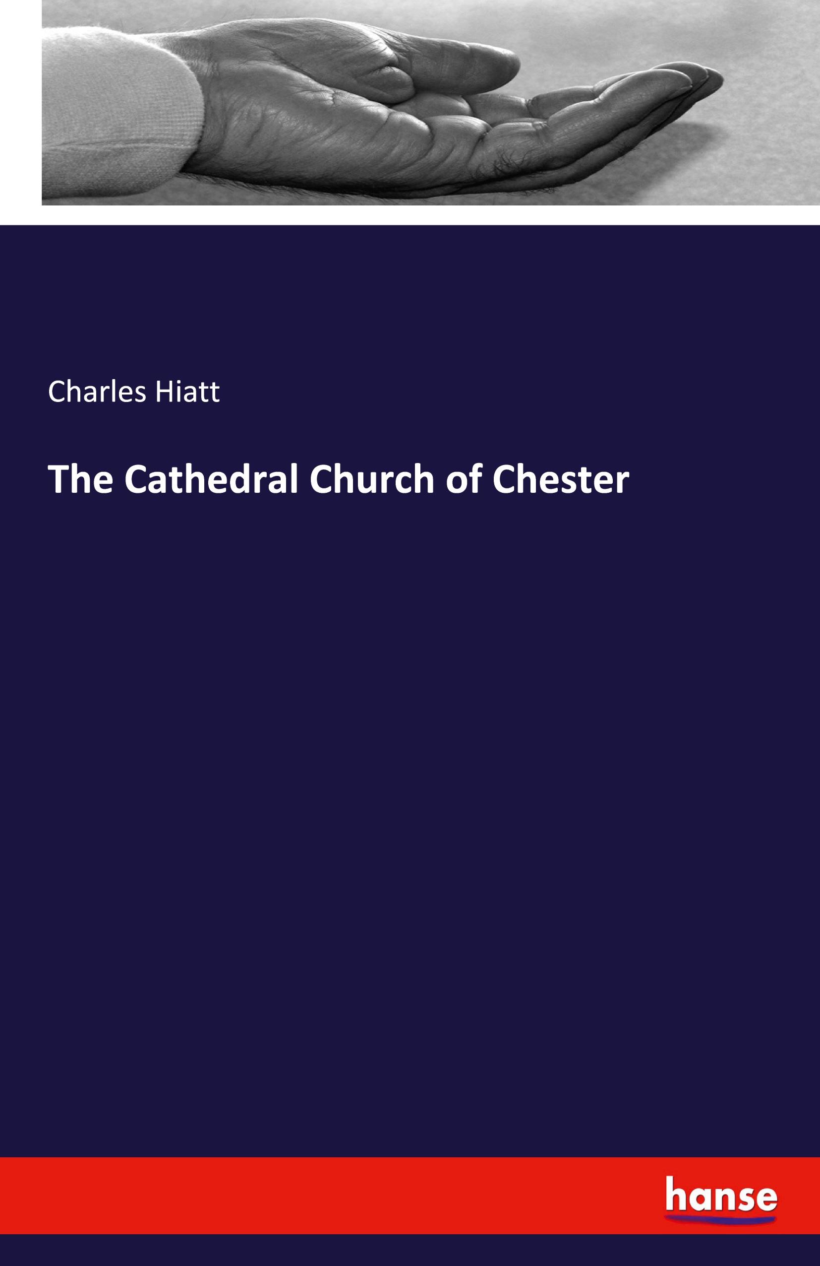 Vorderes Coverbild The Cathedral Church of Chester