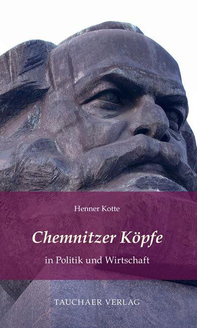 Vorderes Coverbild Chemnitzer Köpfe in Politik und Wirtschaft