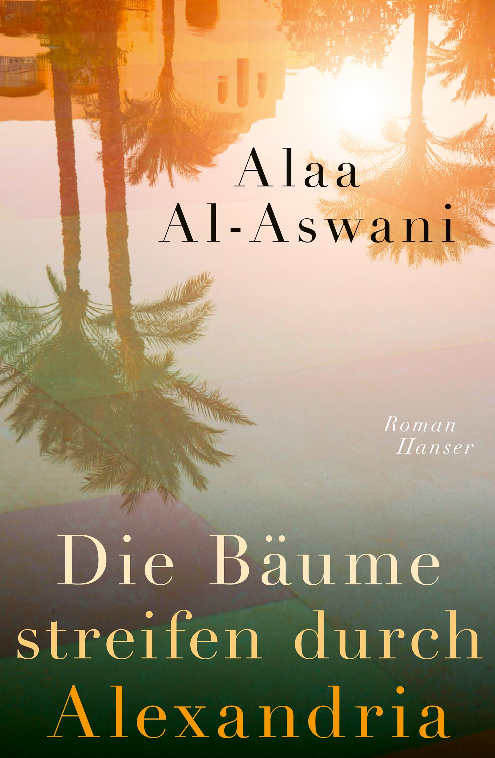 Vorderes Coverbild Die Bäume streifen durch Alexandria