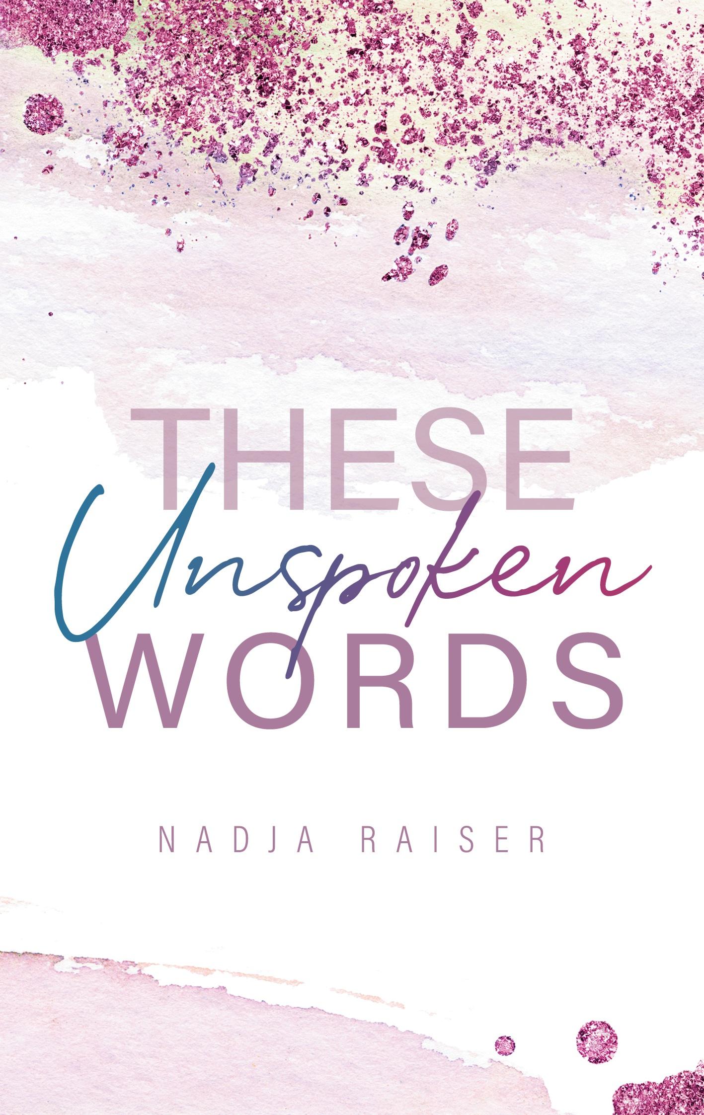 Vorderes Coverbild These Unspoken Words