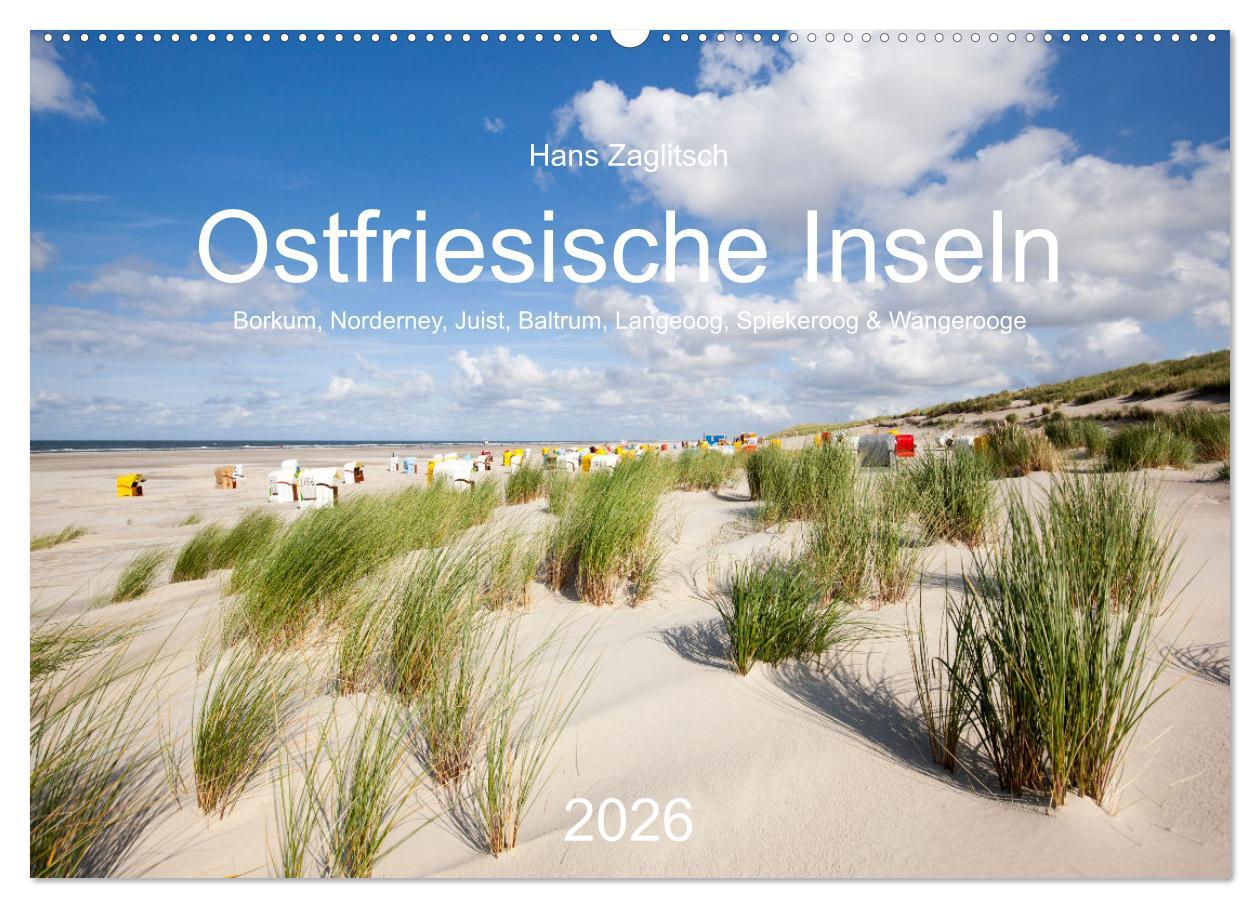 Vorderes Coverbild Ostfriesische Inseln - Borkum, Norderney, Juist, Baltrum, Langeoog, Spiekeroog, Wangerooge (Wandkalender 2026 DIN A2 quer), CALVENDO Monatskalender