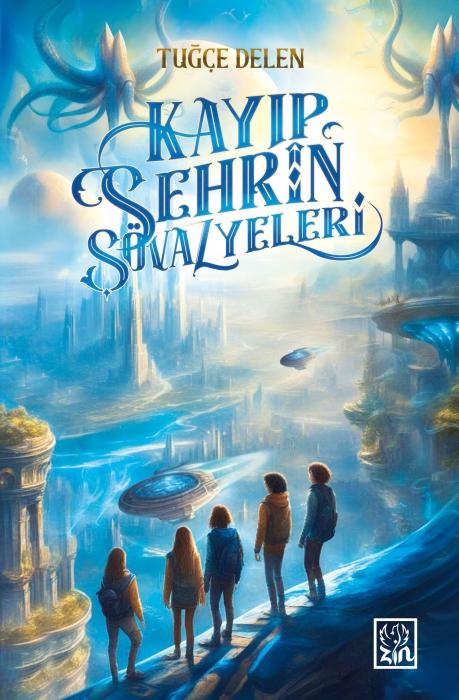 Vorderes Coverbild Asil Yolcular Serisi - Kayip Sehrin Sövalyeleri