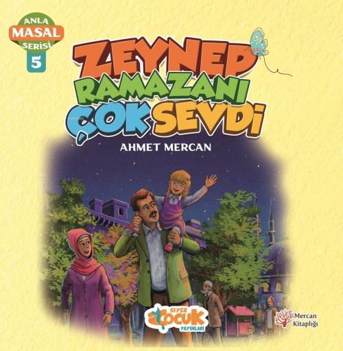 Vorderes Coverbild Anla Masal Serisi 5 - Zeynep Ramazani Cok Sevdi
