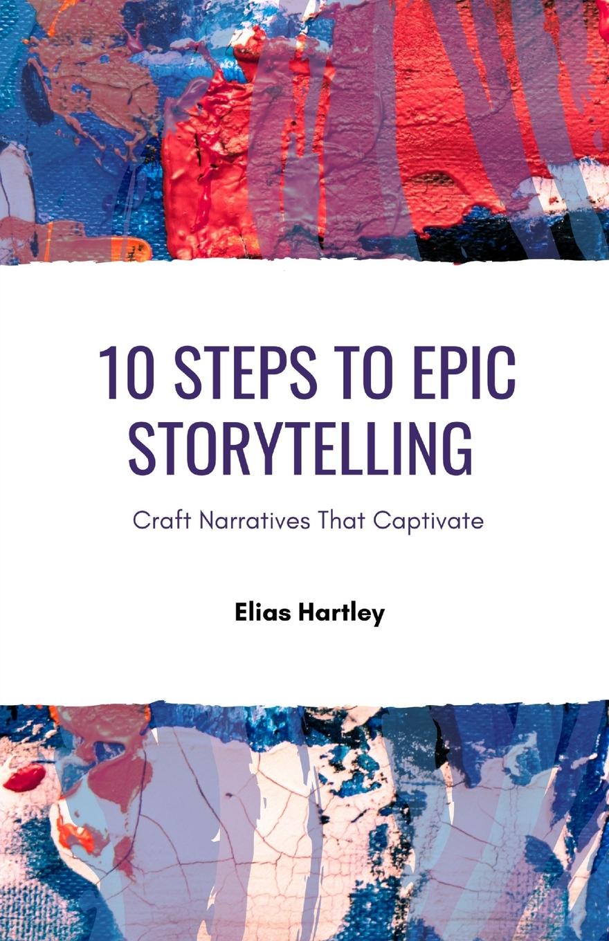 Vorderes Coverbild 10 Steps to Epic Storytelling
