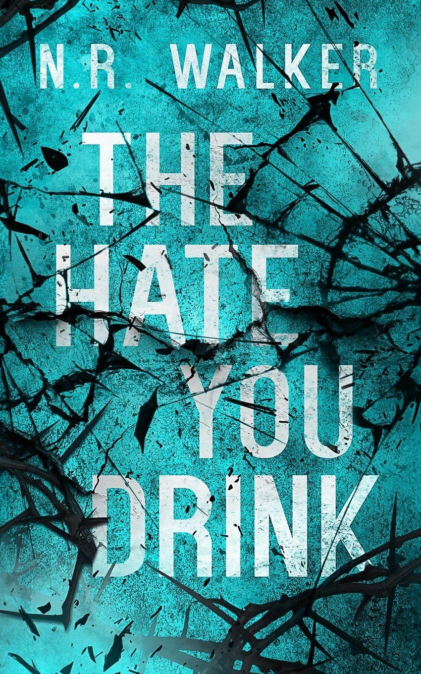Vorderes Coverbild The Hate You Drink - Alternative Cover