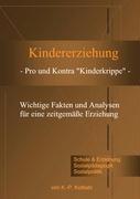 Vorderes Coverbild Kindererziehung - Pro und Kontra "Kinderkrippe" -