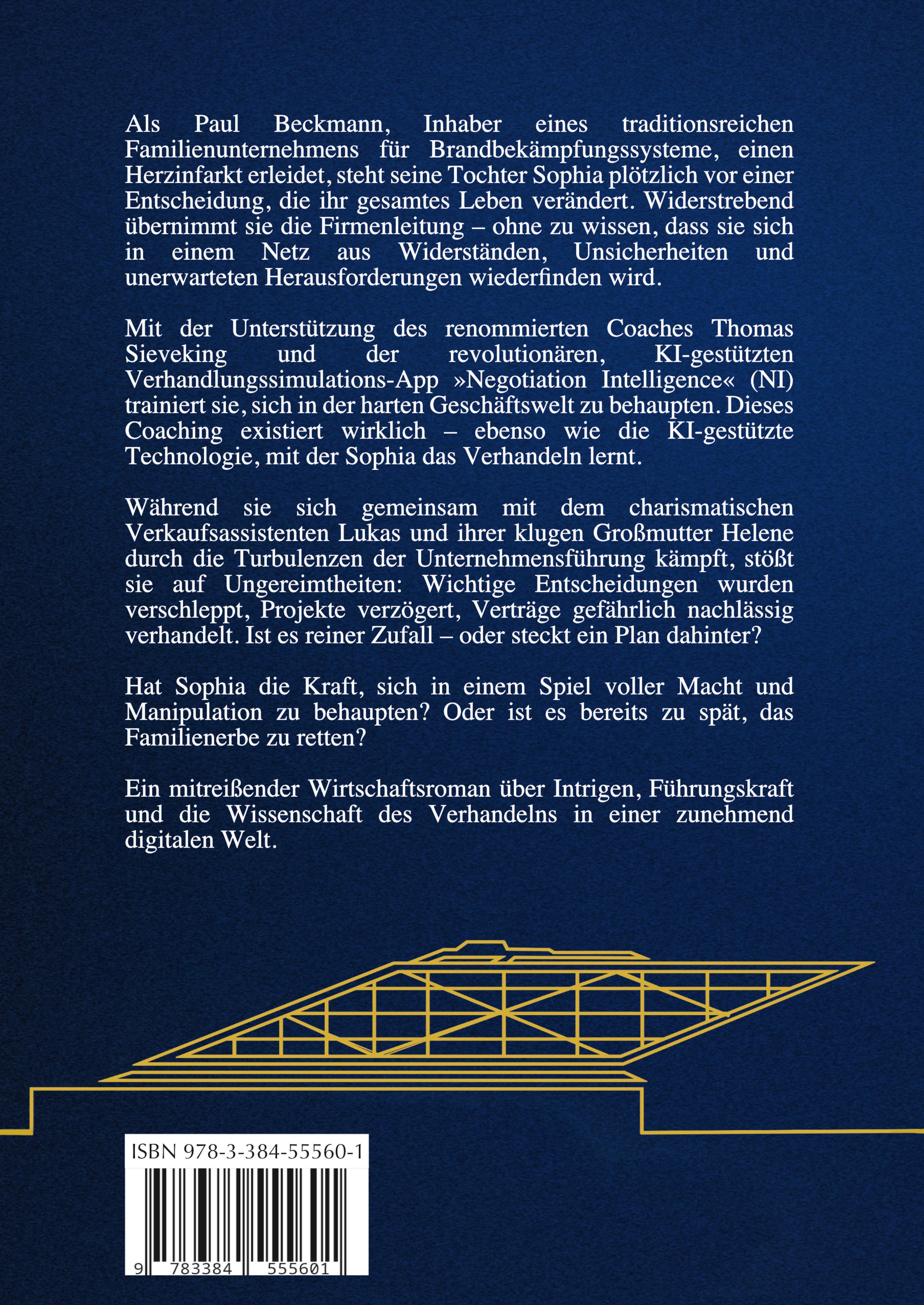 Rückseitencover Verkannt - Ein Wirtschaftsroman über Negotiation Intelligence (NI), live & KI-gestütztes Verhandlungscoaching/-training und den Kampf um ein Familienunternehmen.