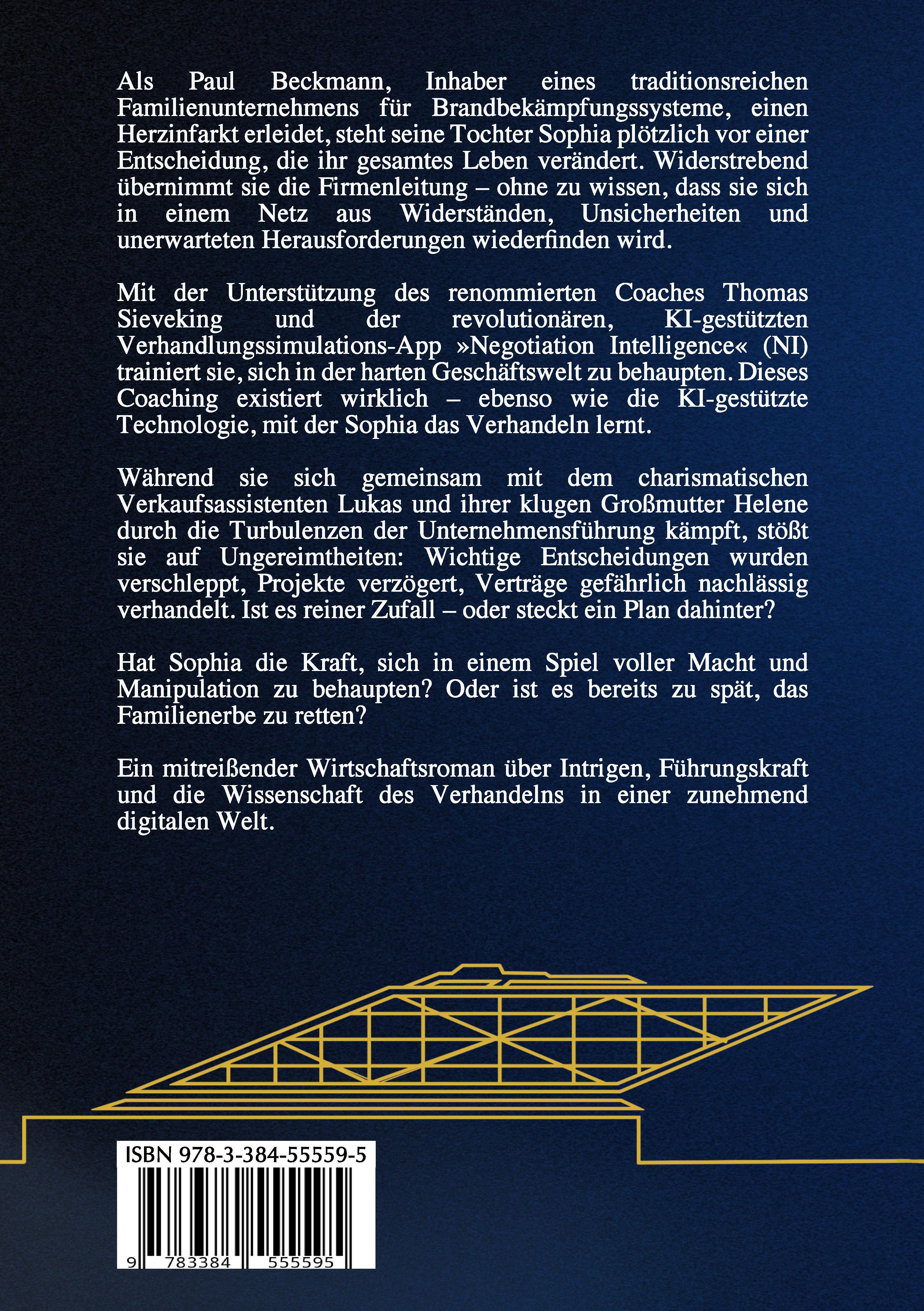 Rückseitencover Verkannt - Ein Wirtschaftsroman über Negotiation Intelligence (NI), live & KI-gestütztes Verhandlungscoaching/-training und den Kampf um ein Familienunternehmen.