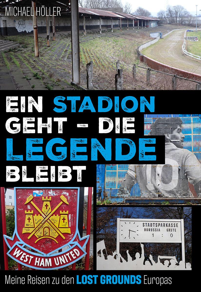 Vorderes Coverbild Ein Stadion geht - die Legende bleibt