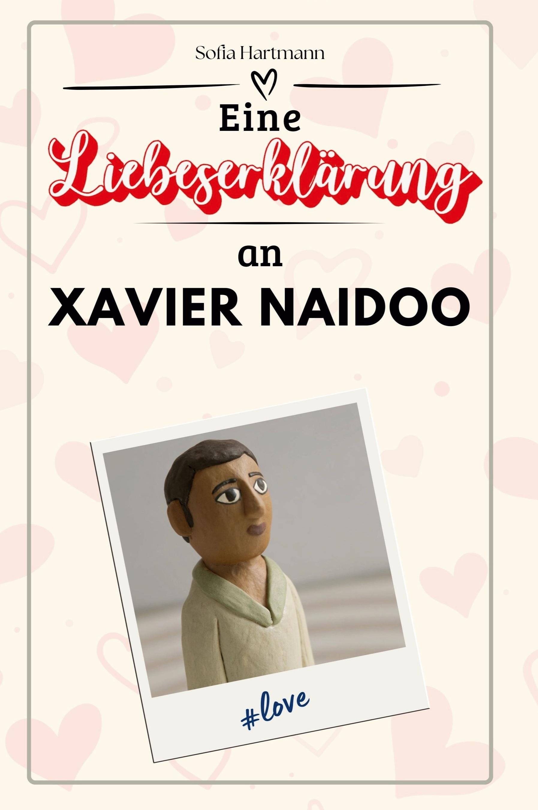 Vorderes Coverbild Eine Liebeserklärung an Xavier Naidoo