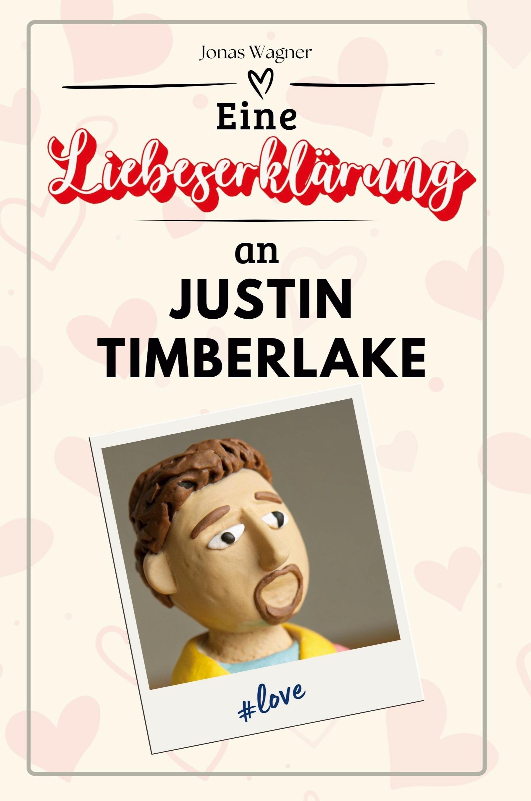 Vorderes Coverbild Eine Liebeserklärung an Justin Timberlake