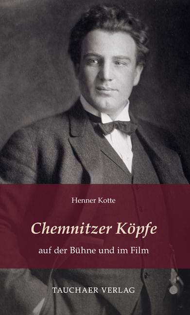 Vorderes Coverbild Chemnitzer Köpfe auf der Bühne und im Film