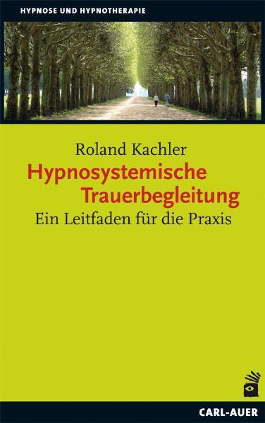 Vorderes Coverbild Hypnosystemische Trauerbegleitung