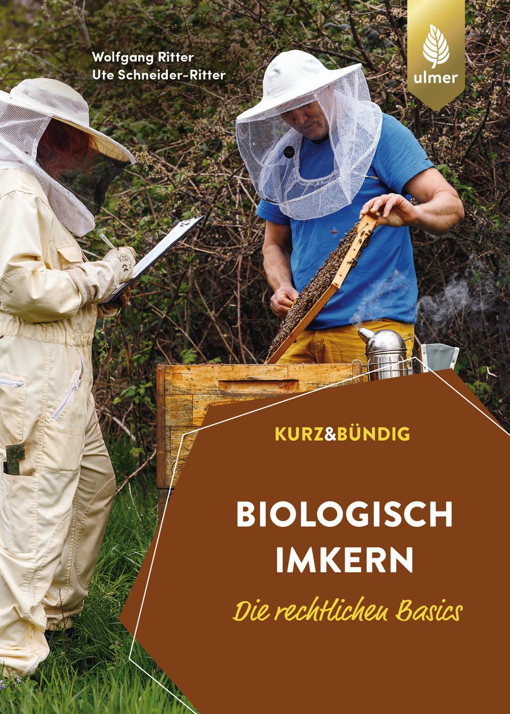 Vorderes Coverbild Biologisch imkern - die rechtlichen Basics
