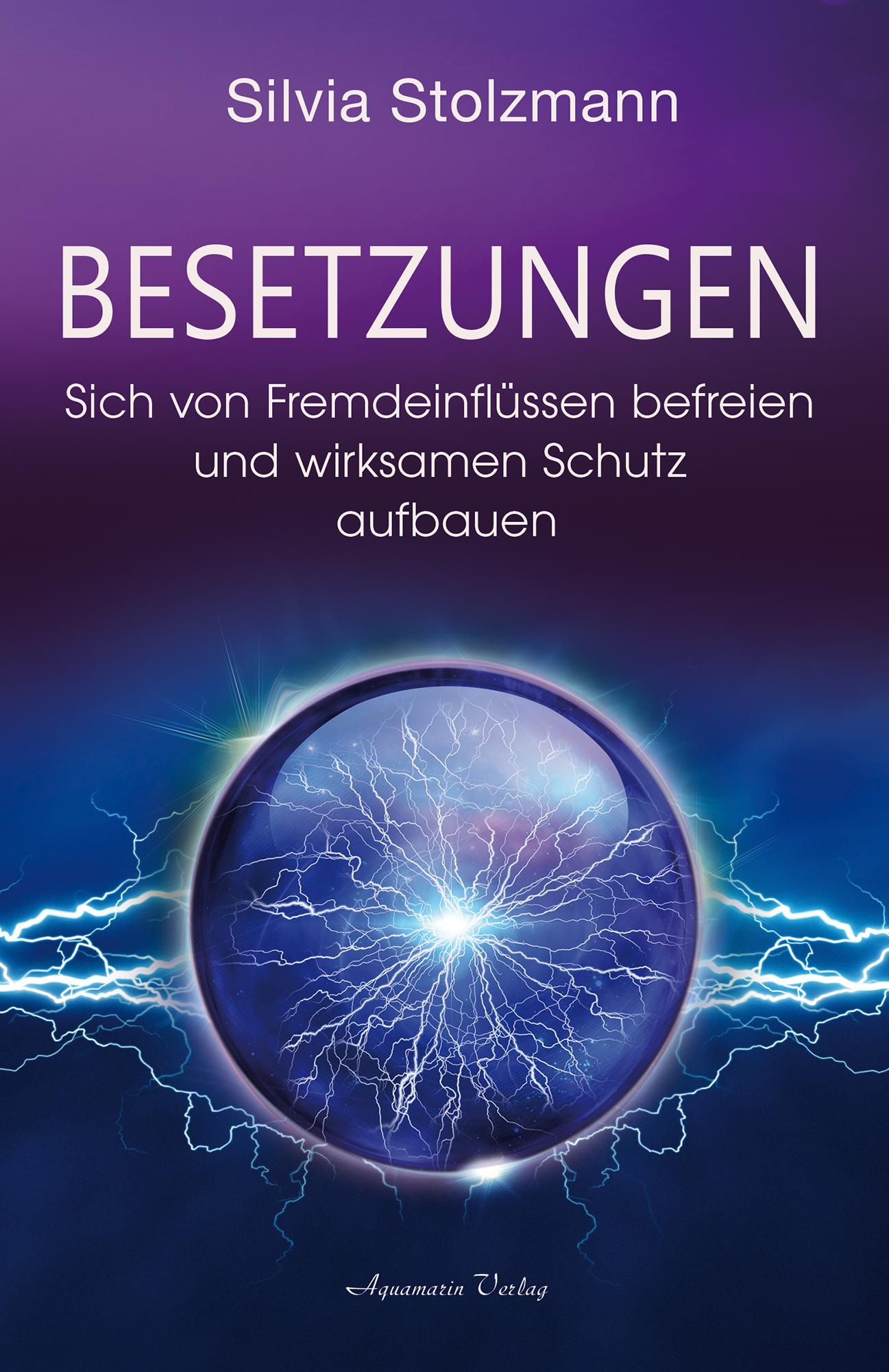 Vorderes Coverbild Besetzungen - Sich von Fremdeinflüssen befreien und wirksamen Schutz aufbauen