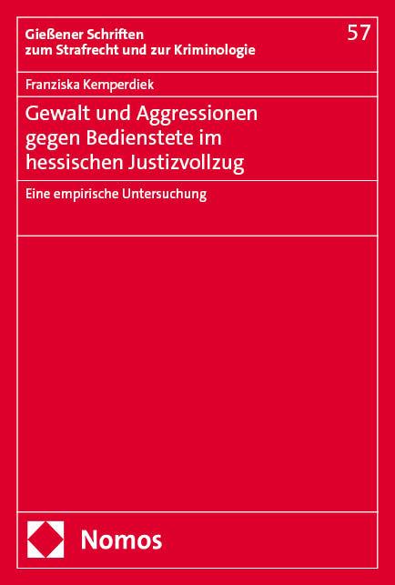 Vorderes Coverbild Gewalt und Aggressionen gegen Bedienstete im hessischen Justizvollzug