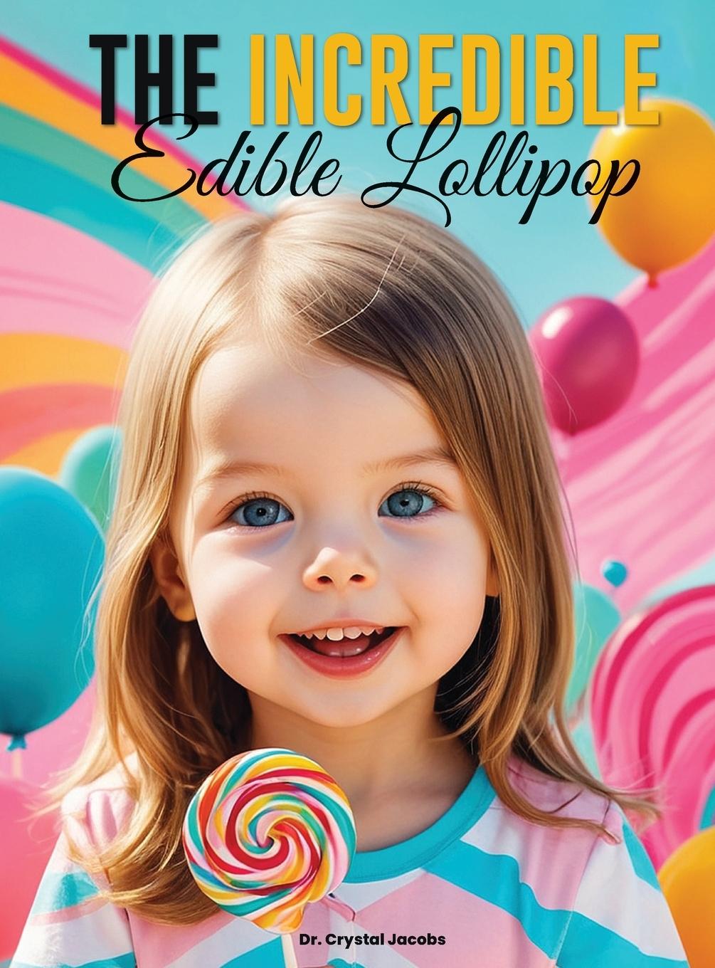 Vorderes Coverbild The Incredible Edible Lollipop
