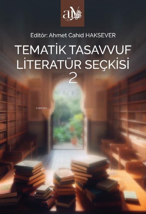 Vorderes Coverbild Tematik Tasavvuf Literatür Seckisi 2