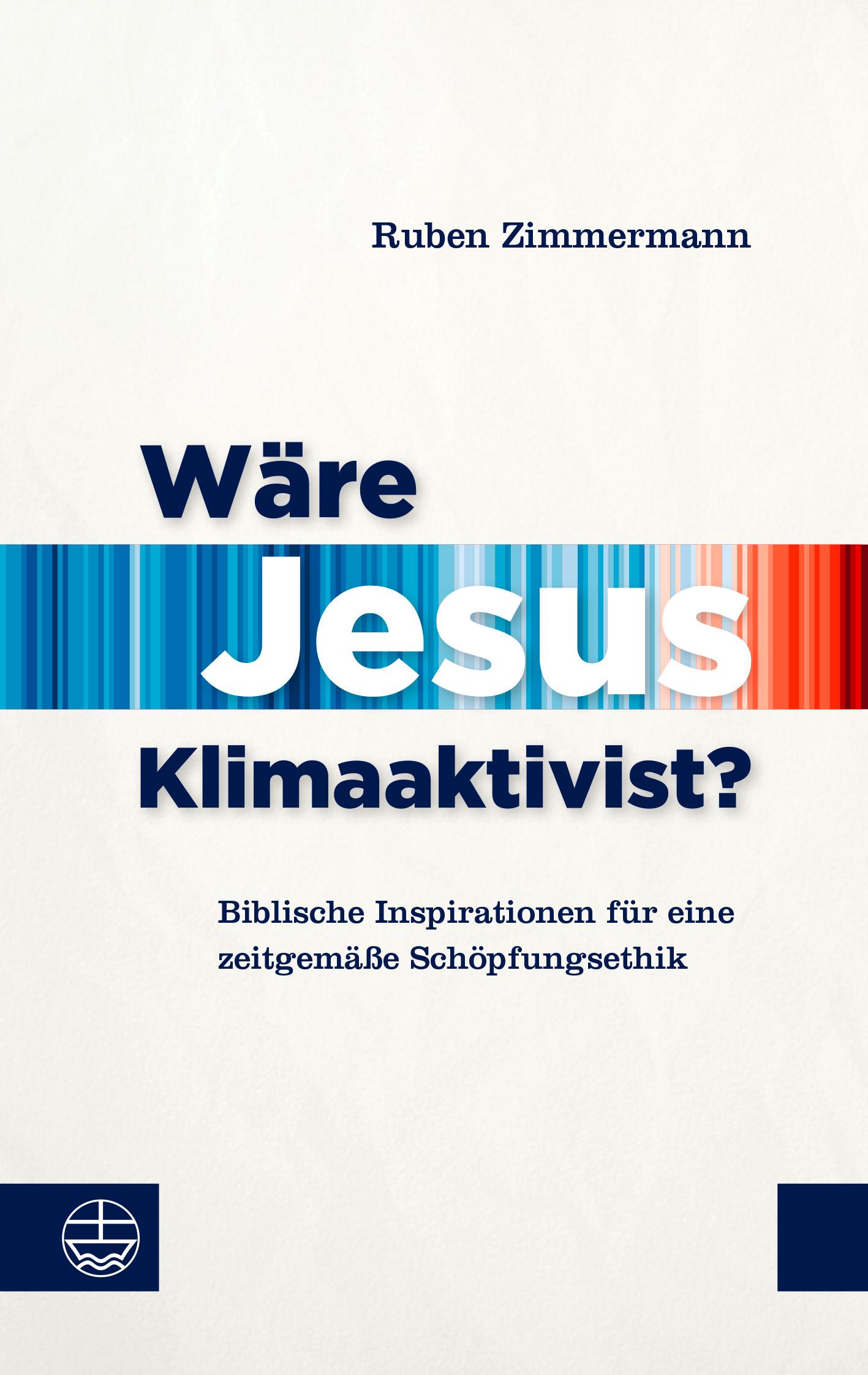 Vorderes Coverbild Wäre Jesus Klimaaktivist?