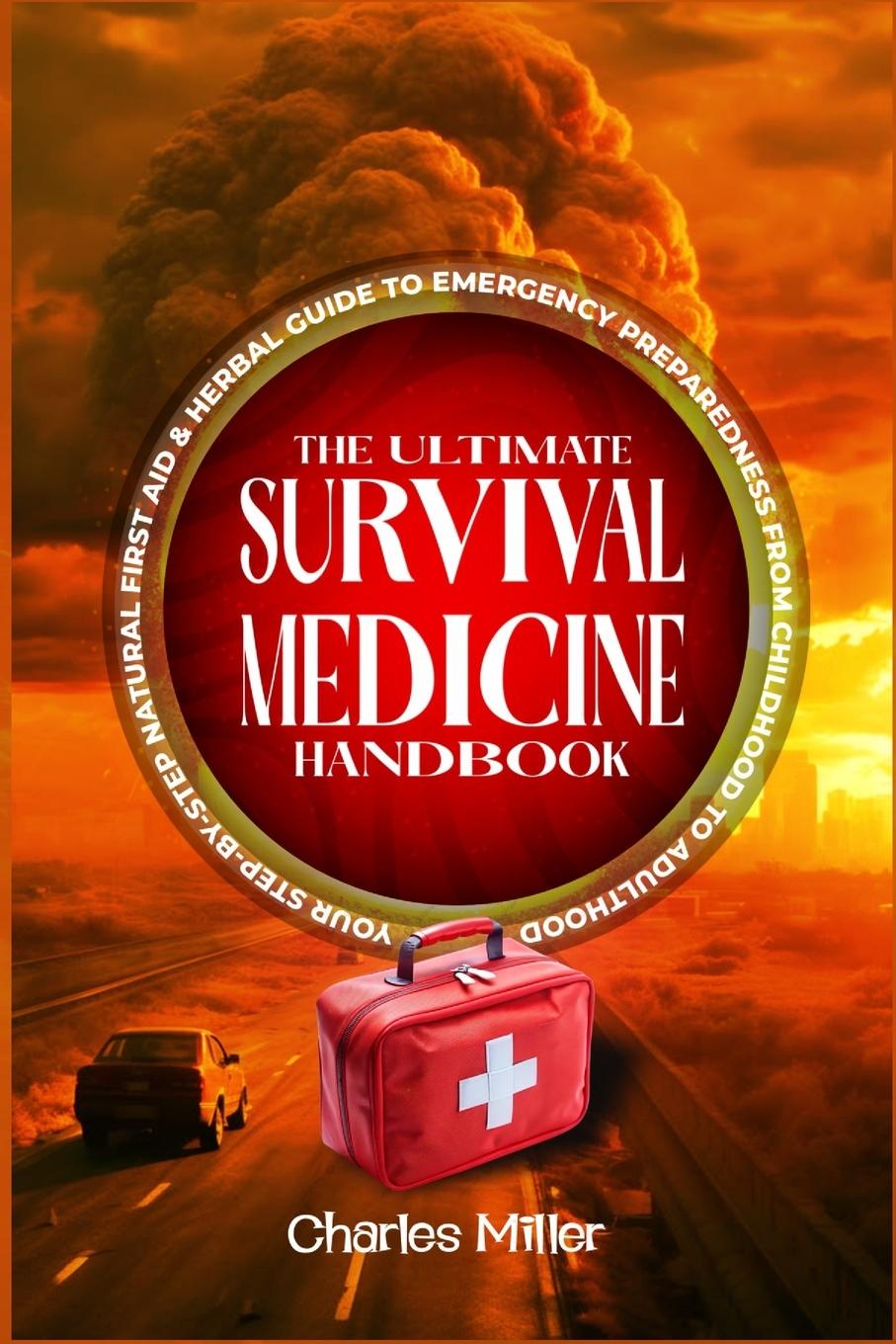 Vorderes Coverbild The Ultimate Survival Medicine Handbook
