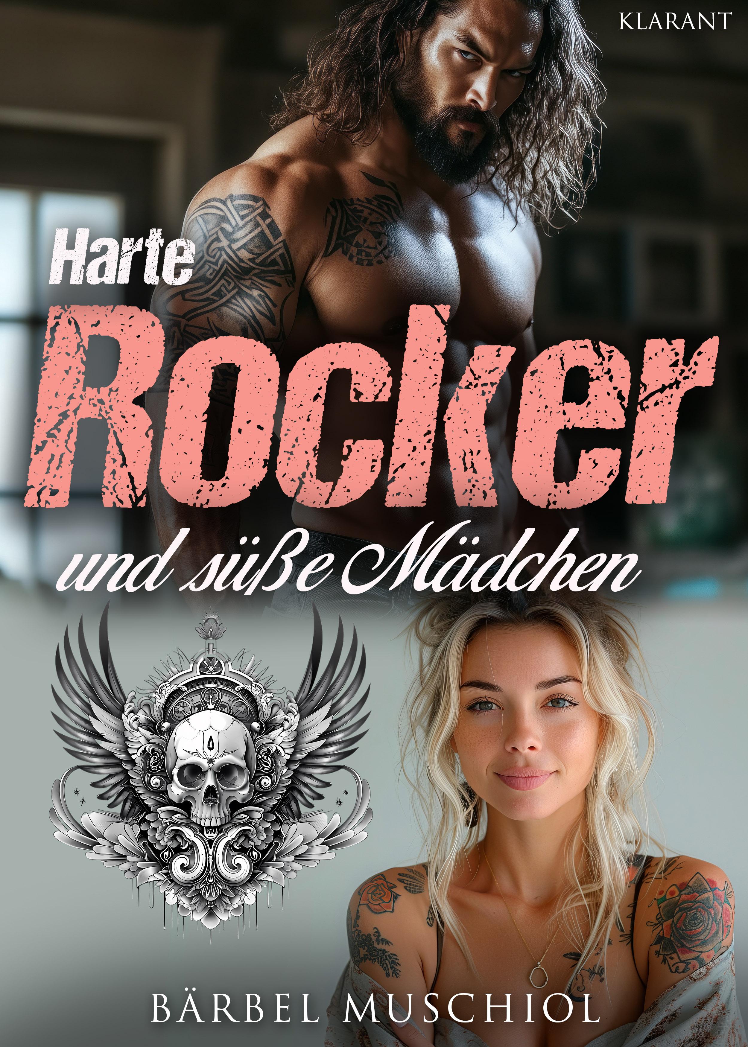 Vorderes Coverbild Harte Rocker und süße Mädchen. Rockerroman