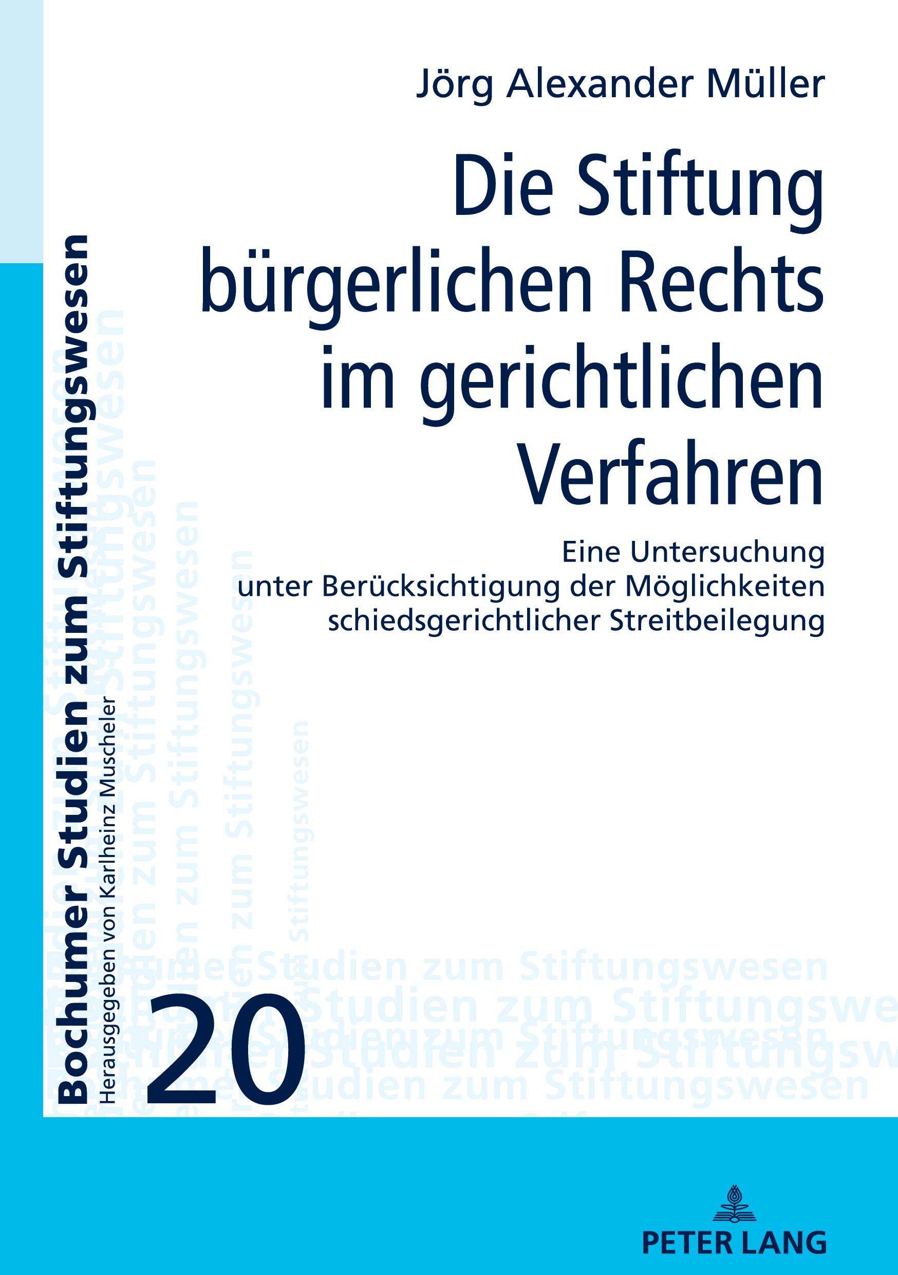 Vorderes Coverbild Die Stiftung bürgerlichen Rechts im gerichtlichen Verfahren