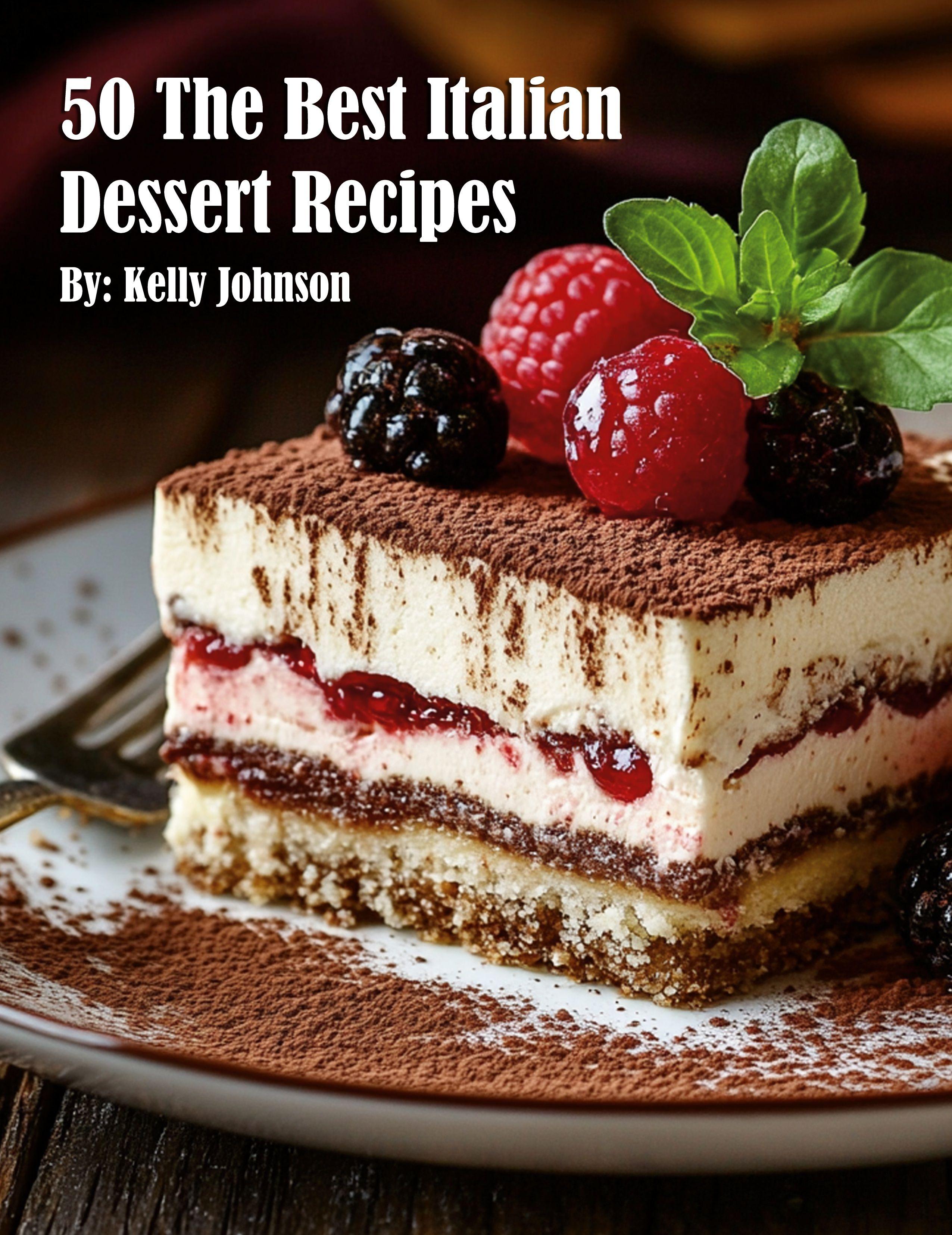 Vorderes Coverbild 50 The Best Italian Dessert Recipes
