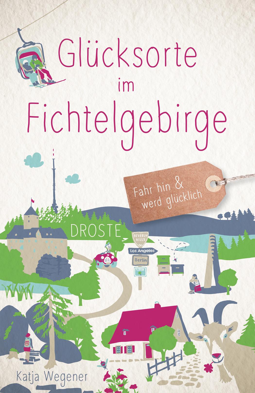Vorderes Coverbild Glücksorte im Fichtelgebirge
