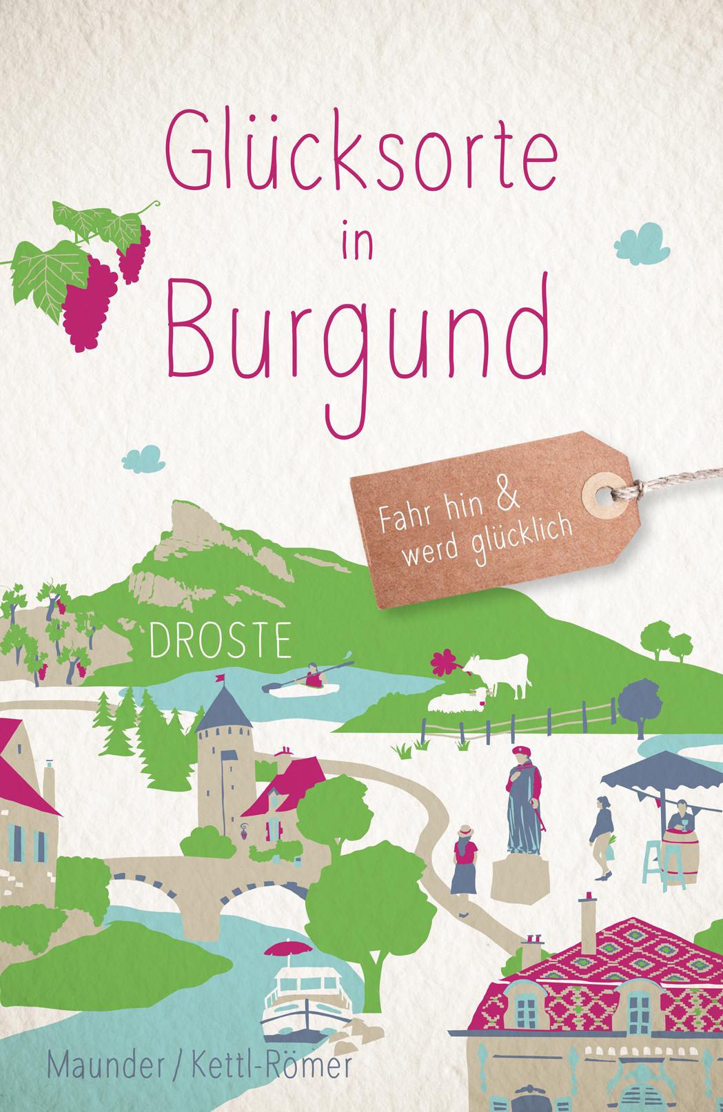 Vorderes Coverbild Glücksorte in Burgund