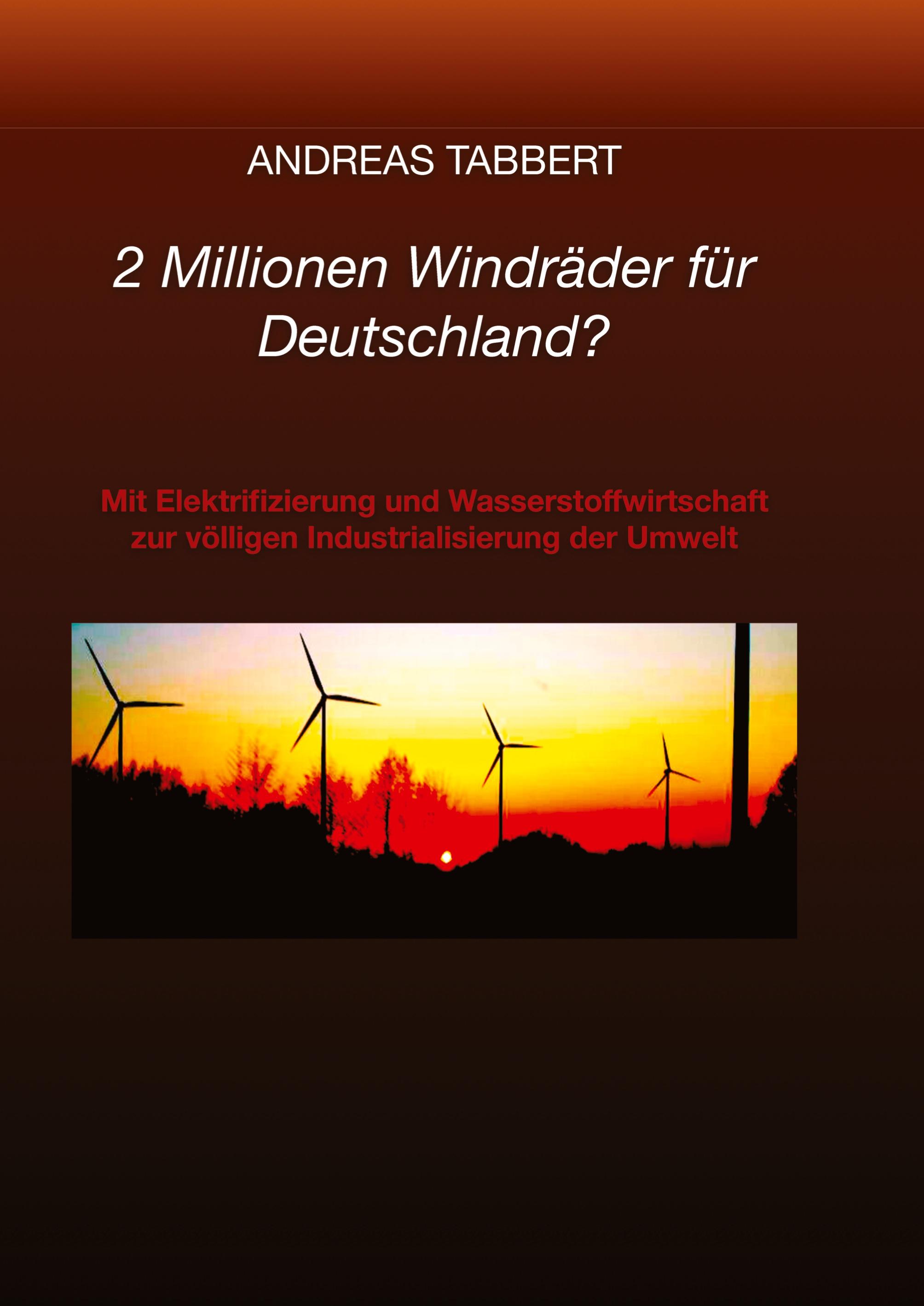 Vorderes Coverbild 2 Millionen Windräder für Deutschland?
