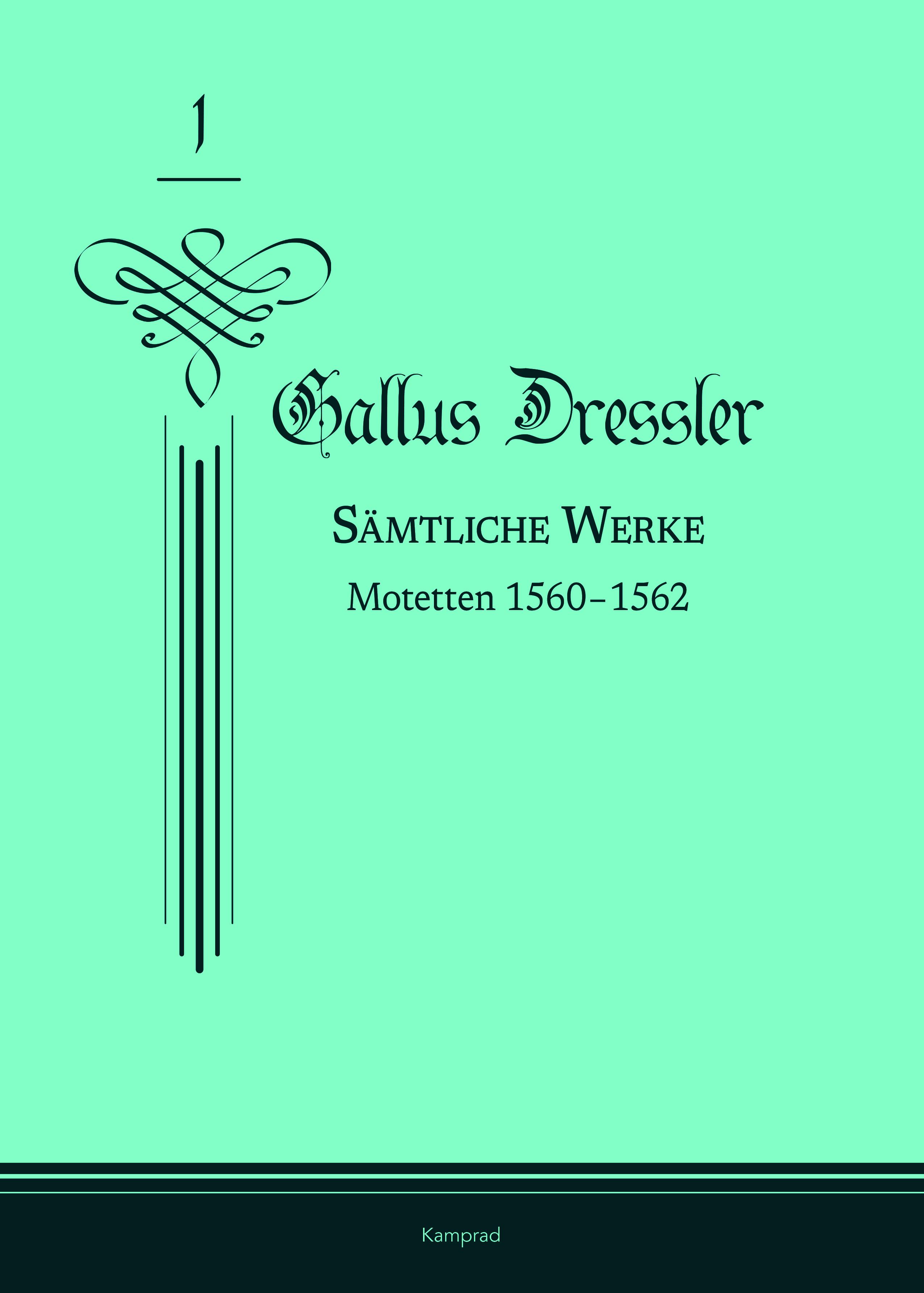 Vorderes Coverbild Gallus Dressler: Sämtliche Werke